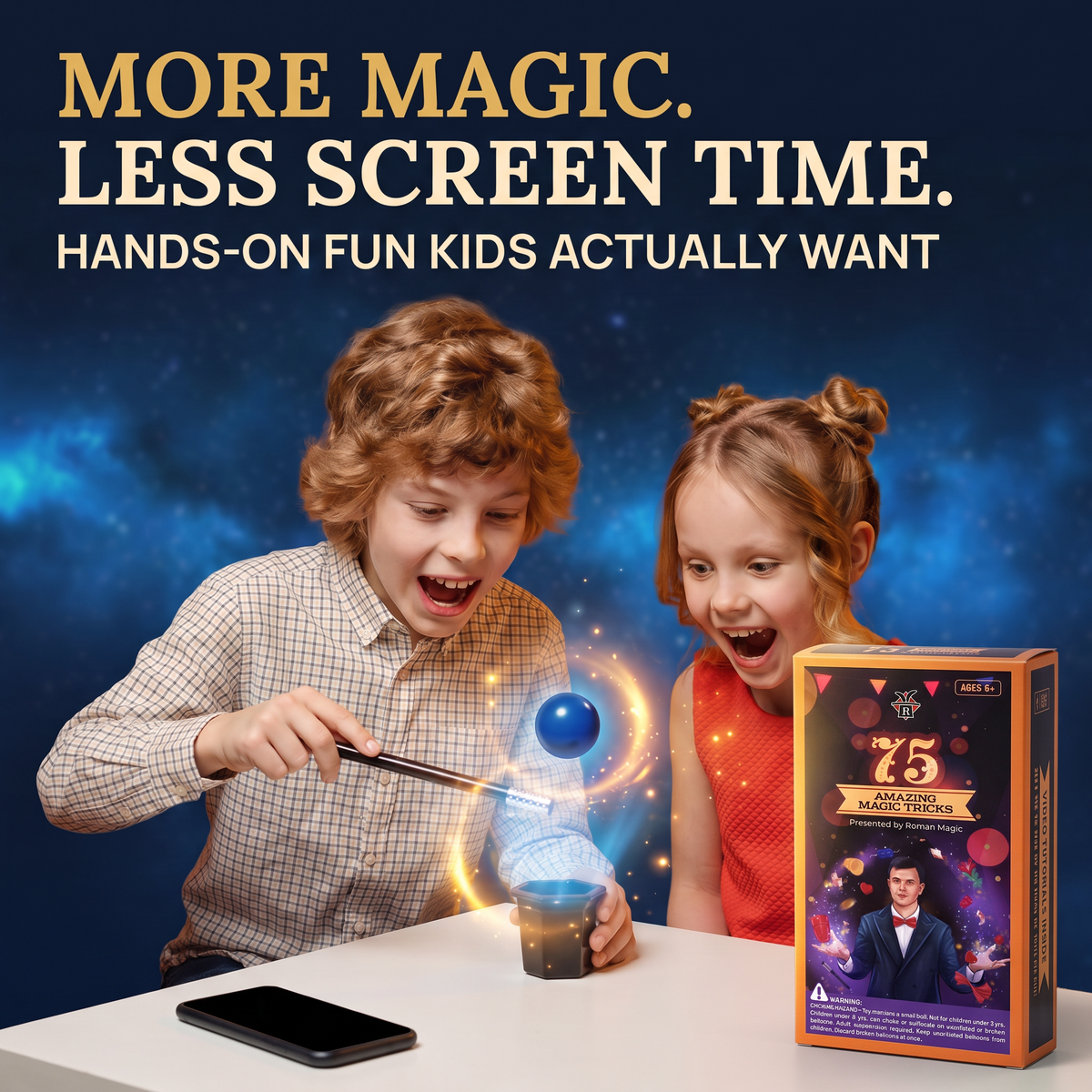 More magic, less screen time